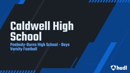Peabody-Burns football highlights Caldwell High School