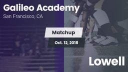 Matchup: Galileo vs. Lowell 2018