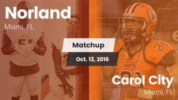 Matchup: Norland vs. Carol City  2016