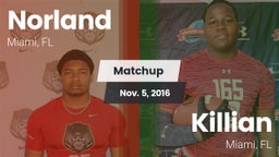 Matchup: Norland vs. Killian  2016