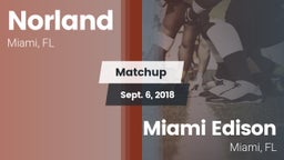 Matchup: Norland vs. Miami Edison  2018