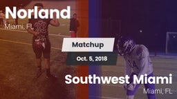Matchup: Norland vs. Southwest Miami  2018