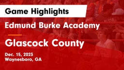 Edmund Burke Academy  vs Glascock County  Game Highlights - Dec. 15, 2023