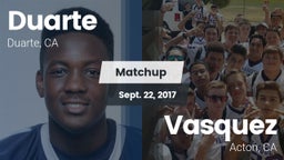 Matchup: Duarte vs. Vasquez  2017