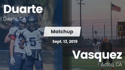 Matchup: Duarte vs. Vasquez  2019