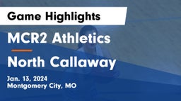 MCR2 Athletics vs North Callaway  Game Highlights - Jan. 13, 2024