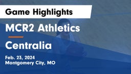 MCR2 Athletics vs Centralia  Game Highlights - Feb. 23, 2024