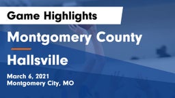 Montgomery County  vs Hallsville  Game Highlights - March 6, 2021