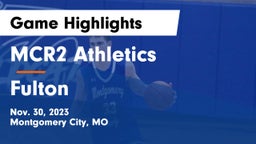 MCR2 Athletics vs Fulton  Game Highlights - Nov. 30, 2023