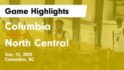 Columbia  vs North Central  Game Highlights - Jan. 12, 2023