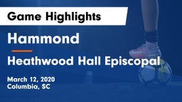Hammond  vs Heathwood Hall Episcopal  Game Highlights - March 12, 2020