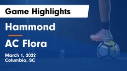Hammond  vs AC Flora  Game Highlights - March 1, 2022