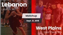 Matchup: Lebanon  vs. West Plains  2018