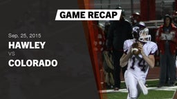 Recap: Hawley  vs. Colorado 2015