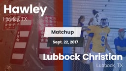 Matchup: Hawley vs. Lubbock Christian  2017