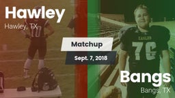 Matchup: Hawley vs. Bangs  2018