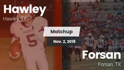 Matchup: Hawley vs. Forsan  2018