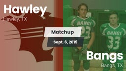 Matchup: Hawley vs. Bangs  2019