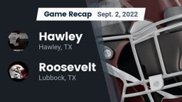 Recap: Hawley  vs. Roosevelt  2022