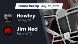Recap: Hawley  vs. Jim Ned  2023