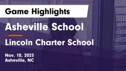 Asheville School vs Lincoln Charter School Game Highlights - Nov. 10, 2023