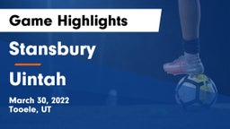 Stansbury  vs Uintah  Game Highlights - March 30, 2022