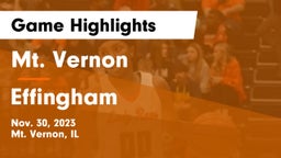 Mt. Vernon  vs Effingham  Game Highlights - Nov. 30, 2023