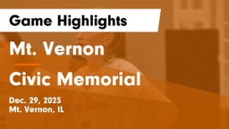 Mt. Vernon  vs Civic Memorial  Game Highlights - Dec. 29, 2023