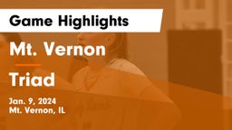Mt. Vernon  vs Triad  Game Highlights - Jan. 9, 2024