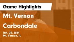 Mt. Vernon  vs Carbondale  Game Highlights - Jan. 20, 2024