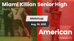 Matchup: Killian vs. American  2018