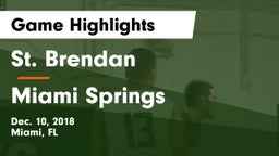 St. Brendan  vs Miami Springs Game Highlights - Dec. 10, 2018