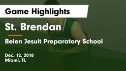 St. Brendan  vs Belen Jesuit Preparatory School Game Highlights - Dec. 12, 2018