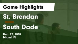 St. Brendan  vs South Dade Game Highlights - Dec. 22, 2018