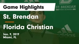 St. Brendan  vs Florida Christian Game Highlights - Jan. 9, 2019
