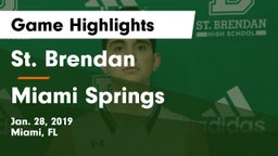 St. Brendan  vs Miami Springs Game Highlights - Jan. 28, 2019