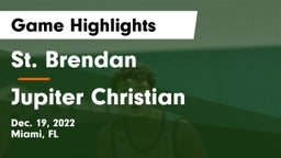 St. Brendan  vs Jupiter Christian  Game Highlights - Dec. 19, 2022
