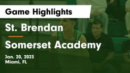 St. Brendan  vs Somerset Academy  Game Highlights - Jan. 20, 2023