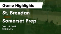 St. Brendan  vs Somerset Prep Game Highlights - Jan. 26, 2023