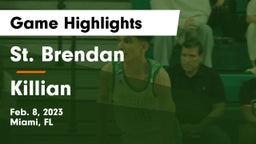 St. Brendan  vs Killian Game Highlights - Feb. 8, 2023
