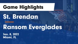 St. Brendan  vs Ransom Everglades Game Highlights - Jan. 8, 2022