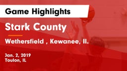Stark County  vs Wethersfield , Kewanee, Il. Game Highlights - Jan. 2, 2019