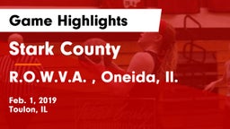 Stark County  vs R.O.W.V.A. , Oneida, Il. Game Highlights - Feb. 1, 2019