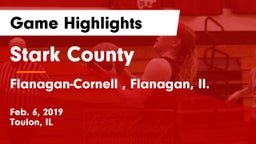 Stark County  vs Flanagan-Cornell , Flanagan, Il. Game Highlights - Feb. 6, 2019