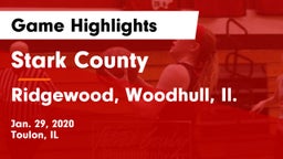 Stark County  vs Ridgewood, Woodhull, Il. Game Highlights - Jan. 29, 2020