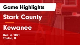 Stark County  vs Kewanee  Game Highlights - Dec. 4, 2021