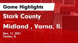 Stark County  vs Midland , Varna, Il. Game Highlights - Dec. 11, 2021