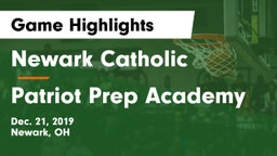 Newark Catholic  vs Patriot Prep Academy Game Highlights - Dec. 21, 2019