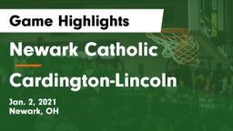 Newark Catholic  vs Cardington-Lincoln  Game Highlights - Jan. 2, 2021