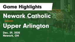 Newark Catholic  vs Upper Arlington  Game Highlights - Dec. 29, 2020